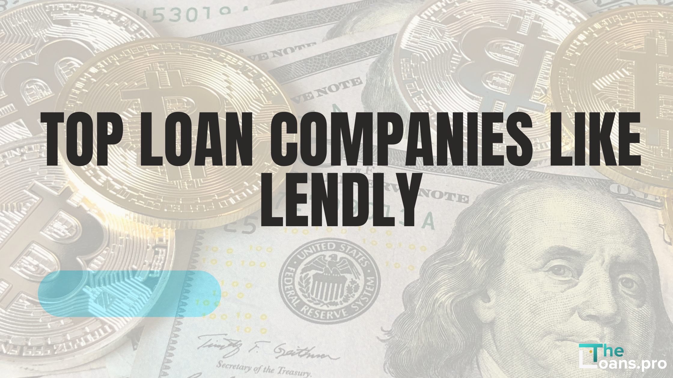 Loan Companies Like Lendly (Top 4 Alternatives)