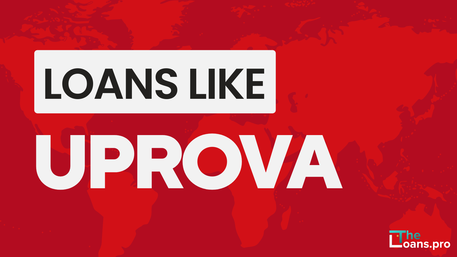 Loans Like Uprova