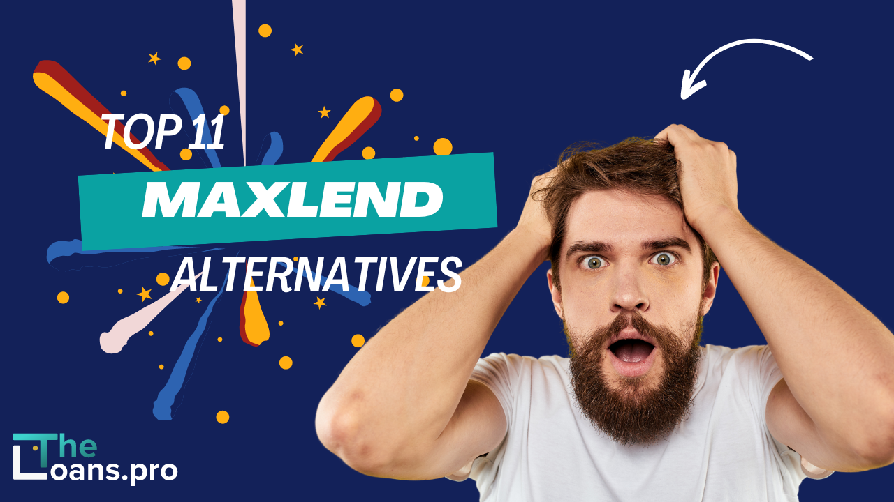 11 Loans Like MaxLend