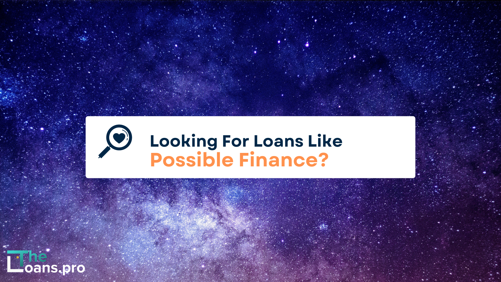 Loans Like Possible Finance