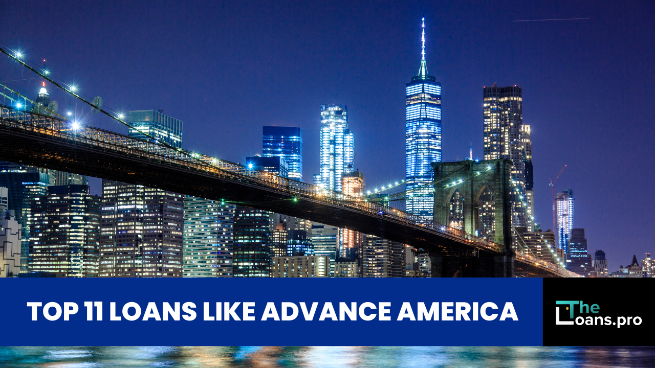 11 Loans Like Advance America: A Comprehensive Guide