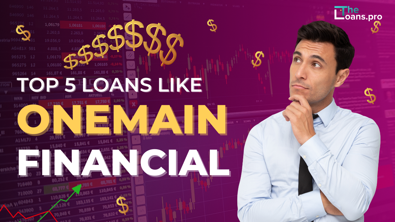 Loans Like OneMain Financial