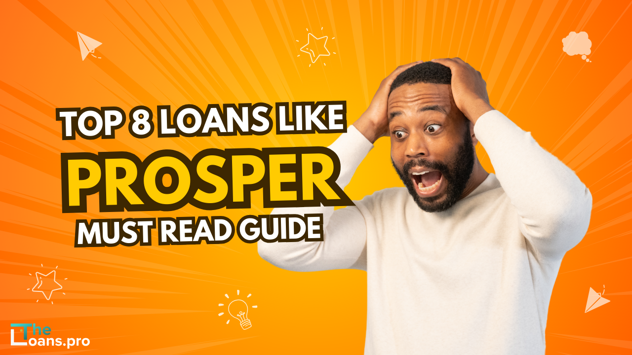 Top 8 Loans Like Prosper