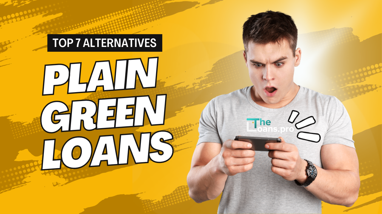 Top 7 Loans Like Plain Green Loans