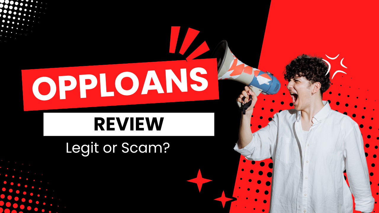 OppLoans Reviews: Scam or Legit Loan Provider?