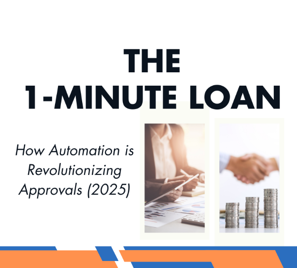 The 1-Minute Loan: How Automation is Revolutionizing Approvals (2025)