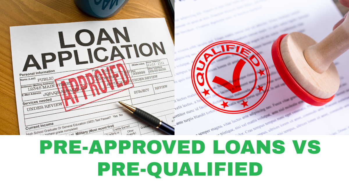 Pre-Approved Loans vs Pre-Qualified: What’s the Real Difference?